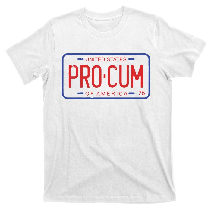 Pro Cum License Plate T-Shirt