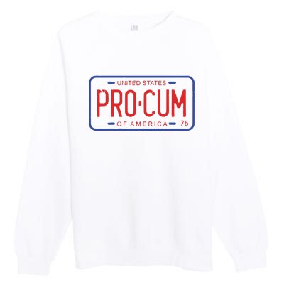 Pro Cum License Plate Premium Crewneck Sweatshirt