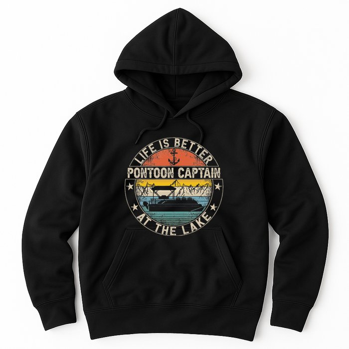 Pontoon Captain Life Is Better At The Lake Hoodie