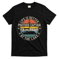 Pontoon Captain Life Is Better At The Lake T-Shirt