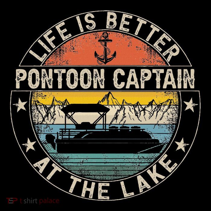 Pontoon Captain Life Is Better At The Lake Womens Tank Top
