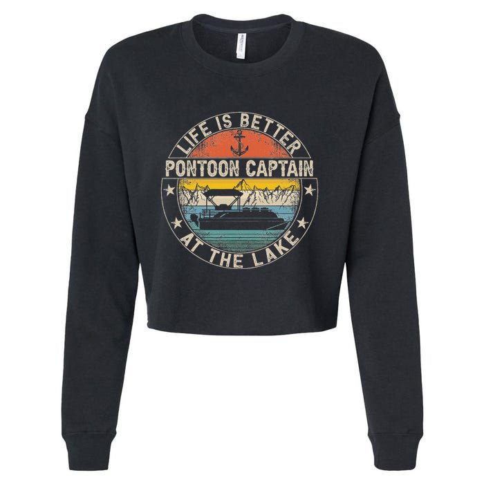 Pontoon Captain Life Is Better At The Lake Cropped Pullover Crew