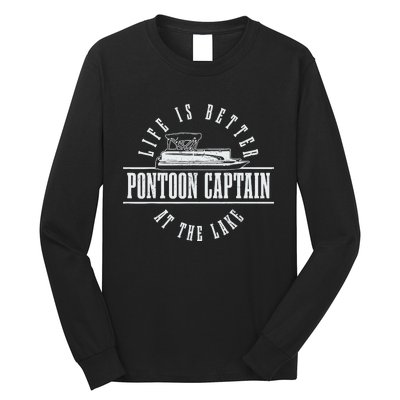 Pontoon Captain Life Is Better At The Lake Pontooning Boat Long Sleeve Shirt