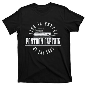 Pontoon Captain Life Is Better At The Lake Pontooning Boat T-Shirt