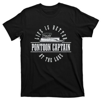 Pontoon Captain Life Is Better At The Lake Pontooning Boat T-Shirt