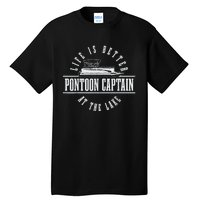 Pontoon Captain Life Is Better At The Lake Pontooning Boat Tall T-Shirt