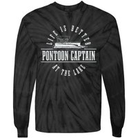 Pontoon Captain Life Is Better At The Lake Pontooning Boat Tie-Dye Long Sleeve Shirt