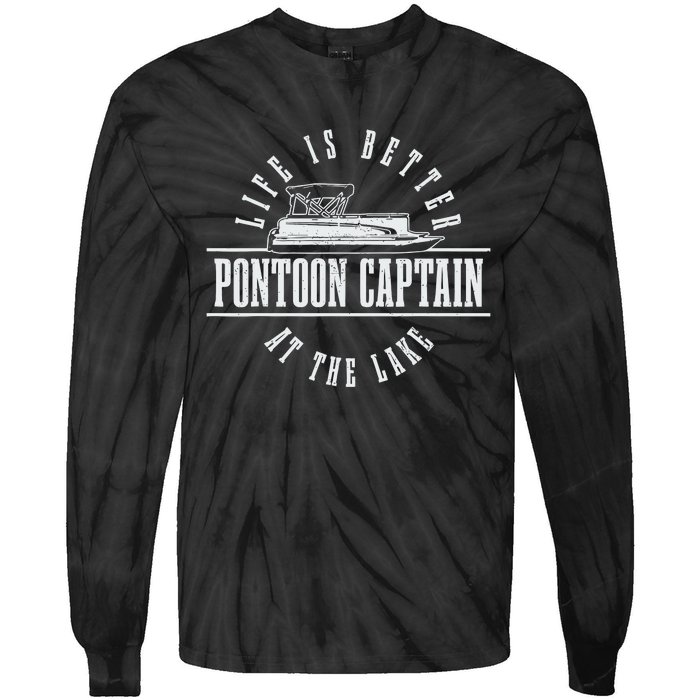 Pontoon Captain Life Is Better At The Lake Pontooning Boat Tie-Dye Long Sleeve Shirt