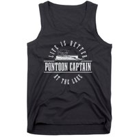 Pontoon Captain Life Is Better At The Lake Pontooning Boat Tank Top