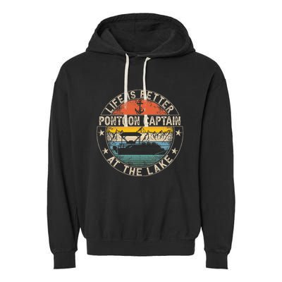 Pontoon Captain Life Is Better At The Lake Garment-Dyed Fleece Hoodie
