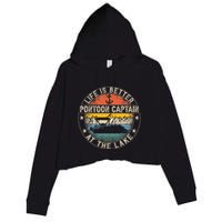 Pontoon Captain Life Is Better At The Lake Crop Fleece Hoodie