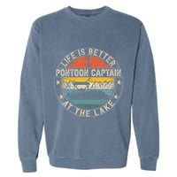 Pontoon Captain Life Is Better At The Lake Garment-Dyed Sweatshirt