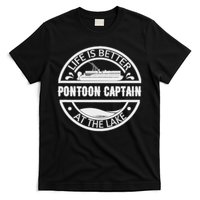 Pontoon Captain Life Is Better At The Lake T-Shirt