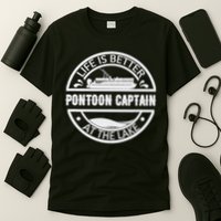 Pontoon Captain Life Is Better At The Lake T-Shirt