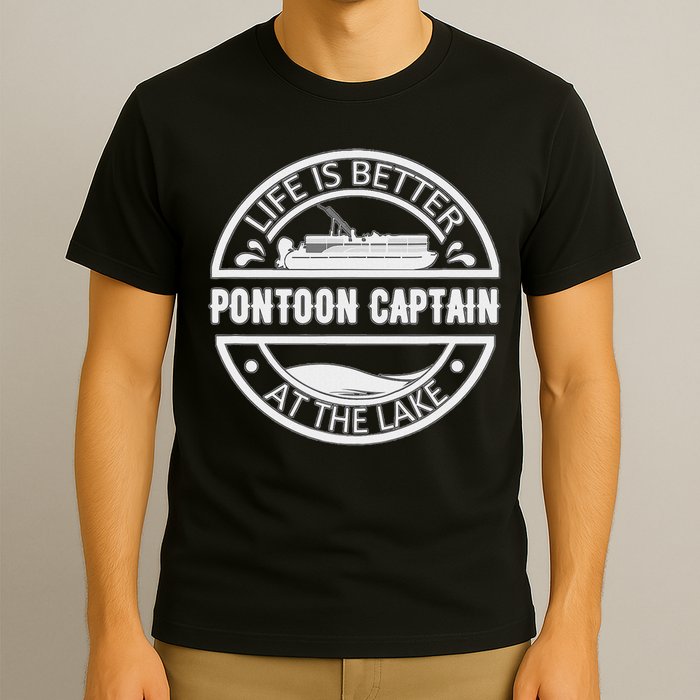 Pontoon Captain Life Is Better At The Lake T-Shirt