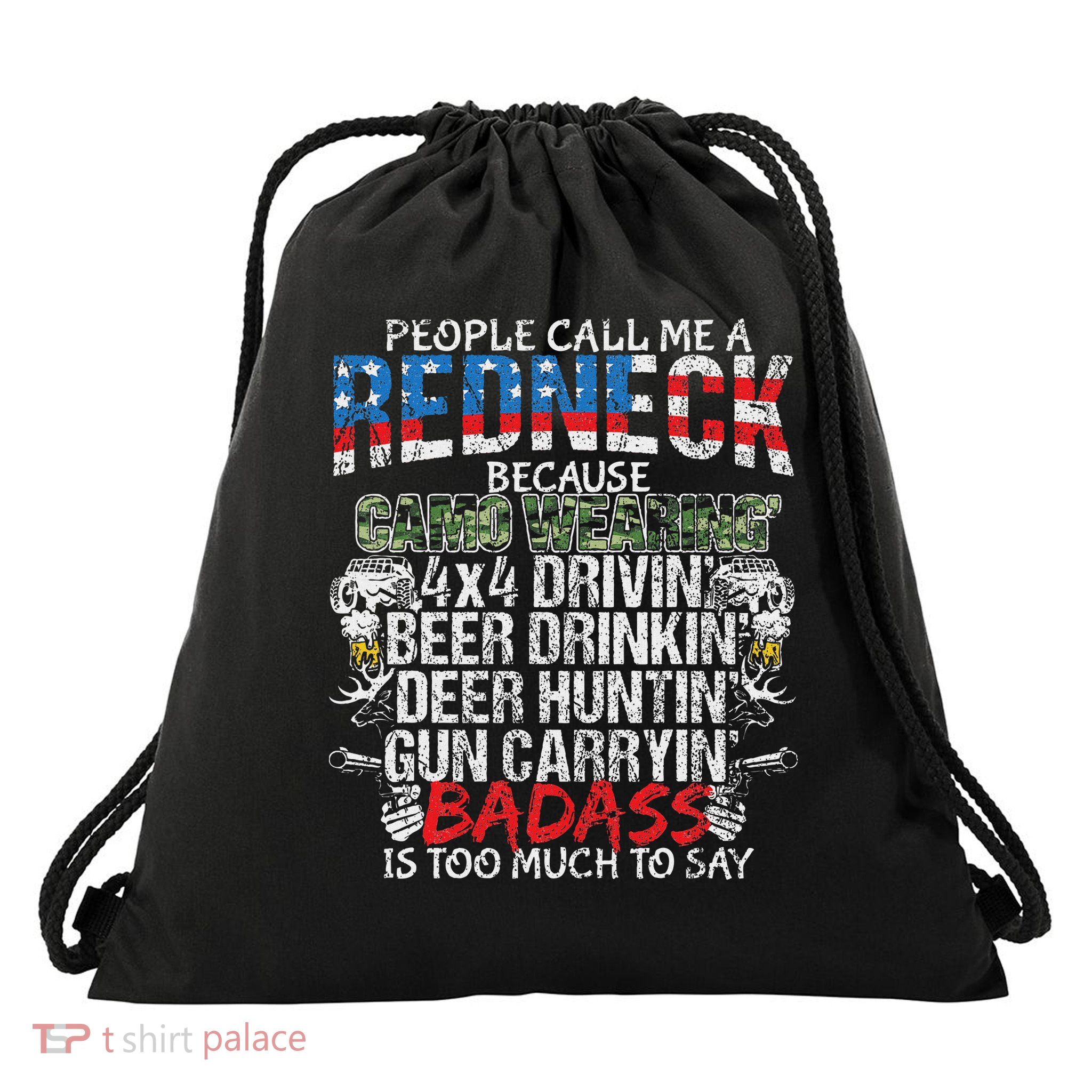 People Call Me Redneck Funny Redneck Gift Drawstring Bag