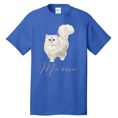 Persian Cat Mama Gift Cat Mom Cat Mama Present Cat Mommy Gift Tall T-Shirt