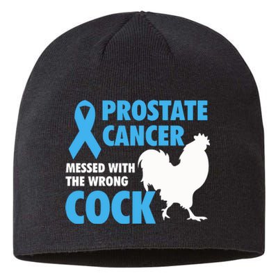 Prostate Cancer Messed With The Wrong Cock Cancer Awareness Gift Sustainable Beanie