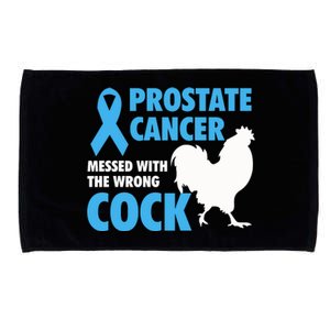 Prostate Cancer Messed With The Wrong Cock Cancer Awareness Gift Microfiber Hand Towel