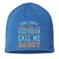 People Call Me An Electrician The Important Call Me Daddy Meaningful Gift Sustainable Beanie