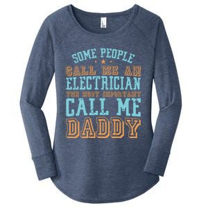 People Call Me An Electrician The Important Call Me Daddy Meaningful Gift Women's Perfect Tri Tunic Long Sleeve Shirt