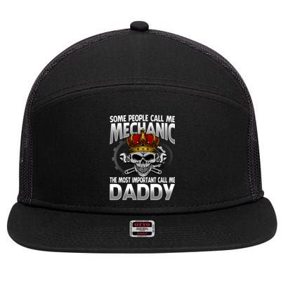 People Call Me Mechanic The Most Important Call Me Daddy Gift 7 Panel Mesh Trucker Snapback Hat