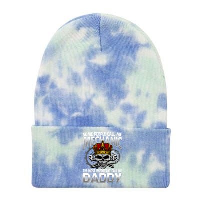 People Call Me Mechanic The Most Important Call Me Daddy Gift Tie Dye 12in Knit Beanie