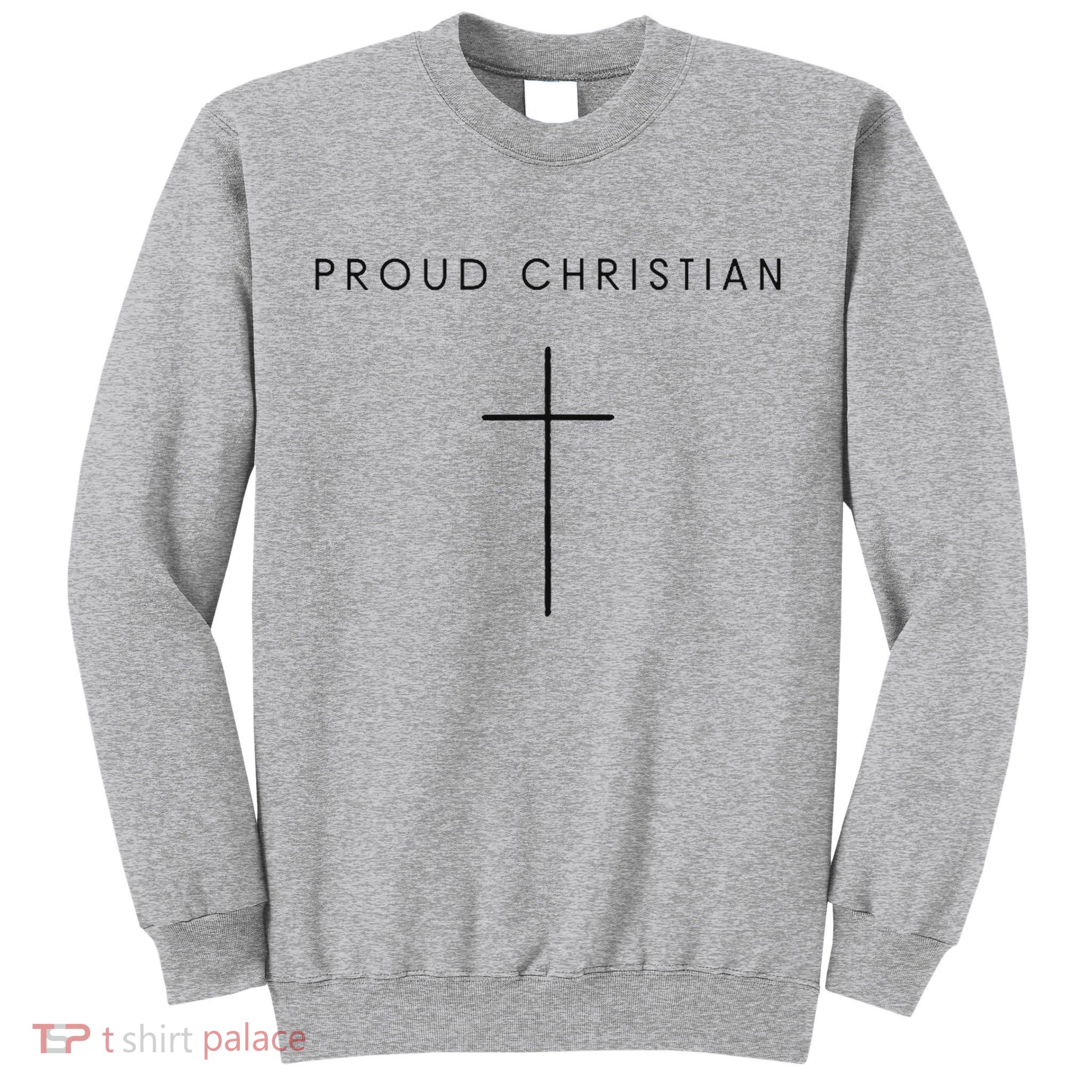 Proud Christian Minimalist Cross Christian Religious Jesus  Tall Sweatshirt