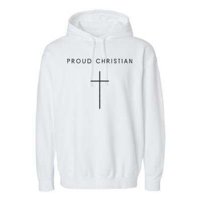Proud Christian Minimalist Cross Christian Religious Jesus  Garment-Dyed Fleece Hoodie