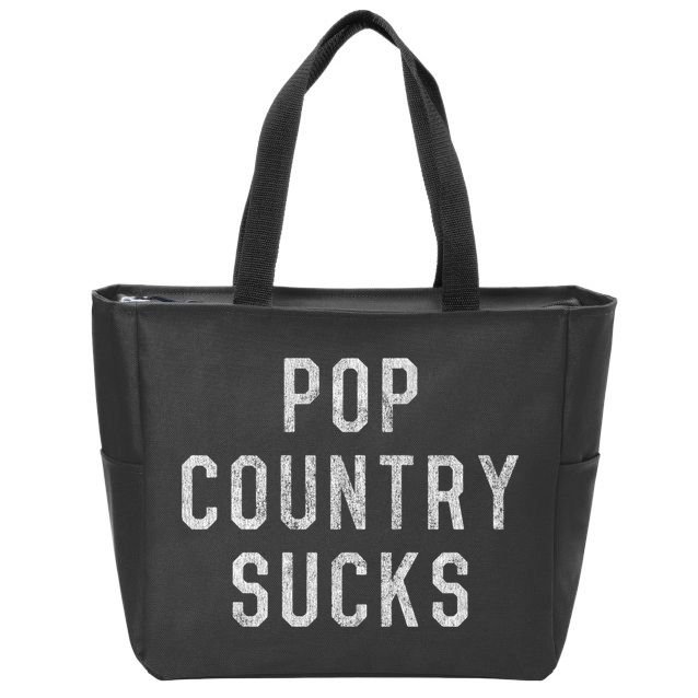 Pop Country Music Sucks Cute Gift Zip Tote Bag