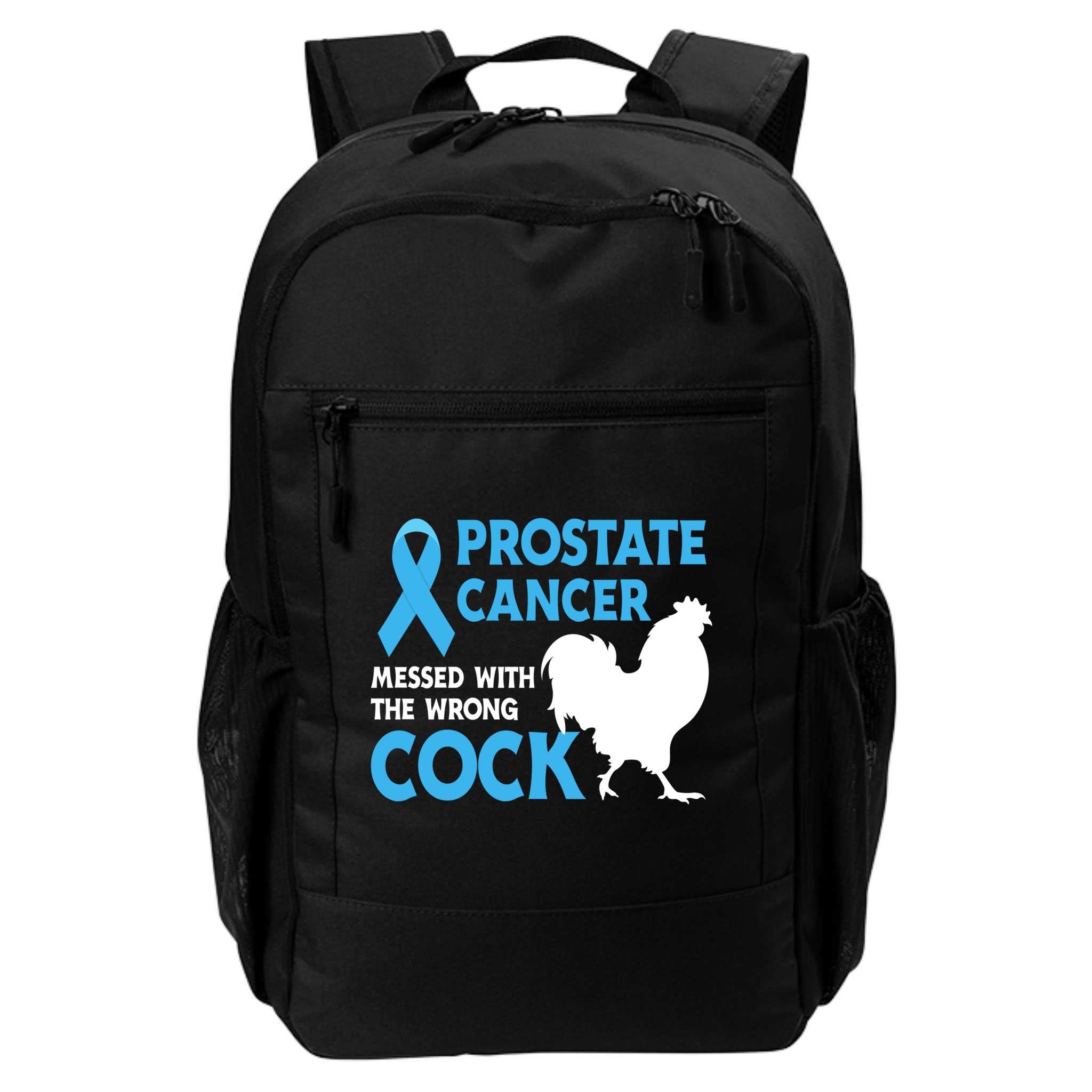 Prostate Cancer Messed With The Wrong Cock Cancer Awareness Gift Backpack