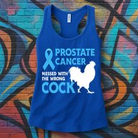 Prostate Cancer Messed With The Wrong Cock Cancer Awareness Gift Womens Tank Top