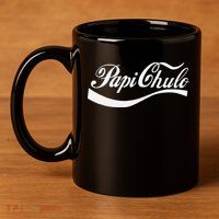 Papi Chulo Mexican Dad Father's Dad Chingon Fathers Day 11oz C Handle Ceramic Mug