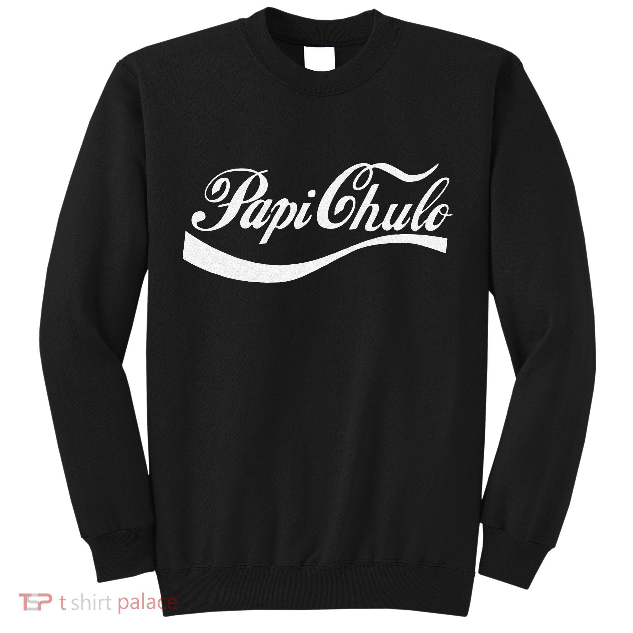 Papi Chulo Mexican Dad Father's Dad Chingon Fathers Day Tall Sweatshirt