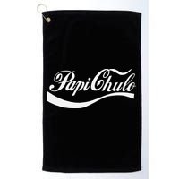 Papi Chulo Mexican Dad Father's Dad Chingon Fathers Day Golf Towel