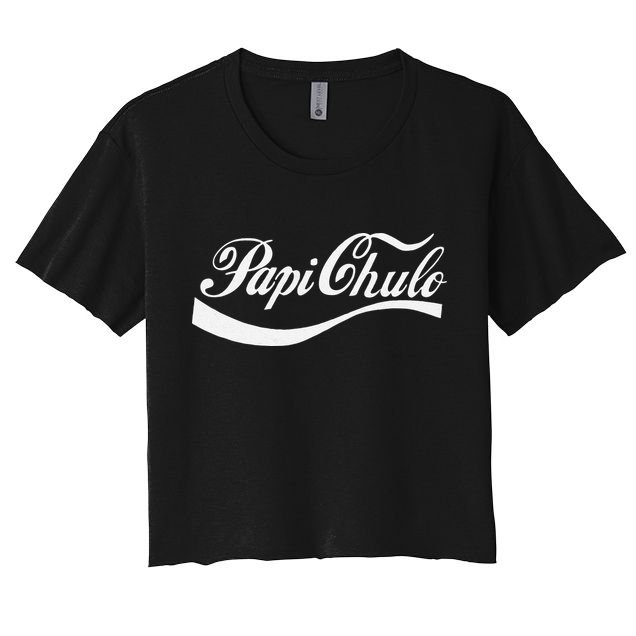 Papi Chulo Mexican Dad Father's Dad Chingon Fathers Day Crop Top