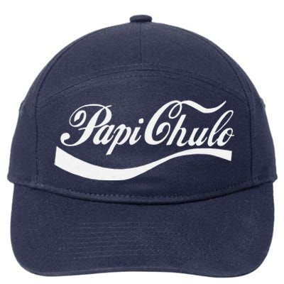 Papi Chulo Mexican Dad Father's Dad Chingon Fathers Day 7-Panel Snapback Hat