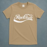 Papi Chulo Mexican Dad Father's Dad Chingon Fathers Day T-Shirt