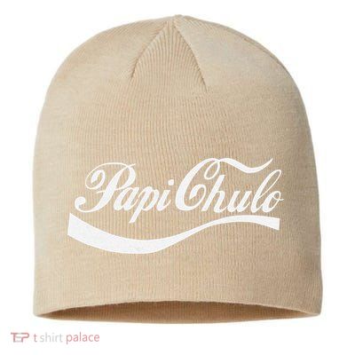 Papi Chulo Mexican Dad Father's Dad Chingon Fathers Day Sustainable Beanie