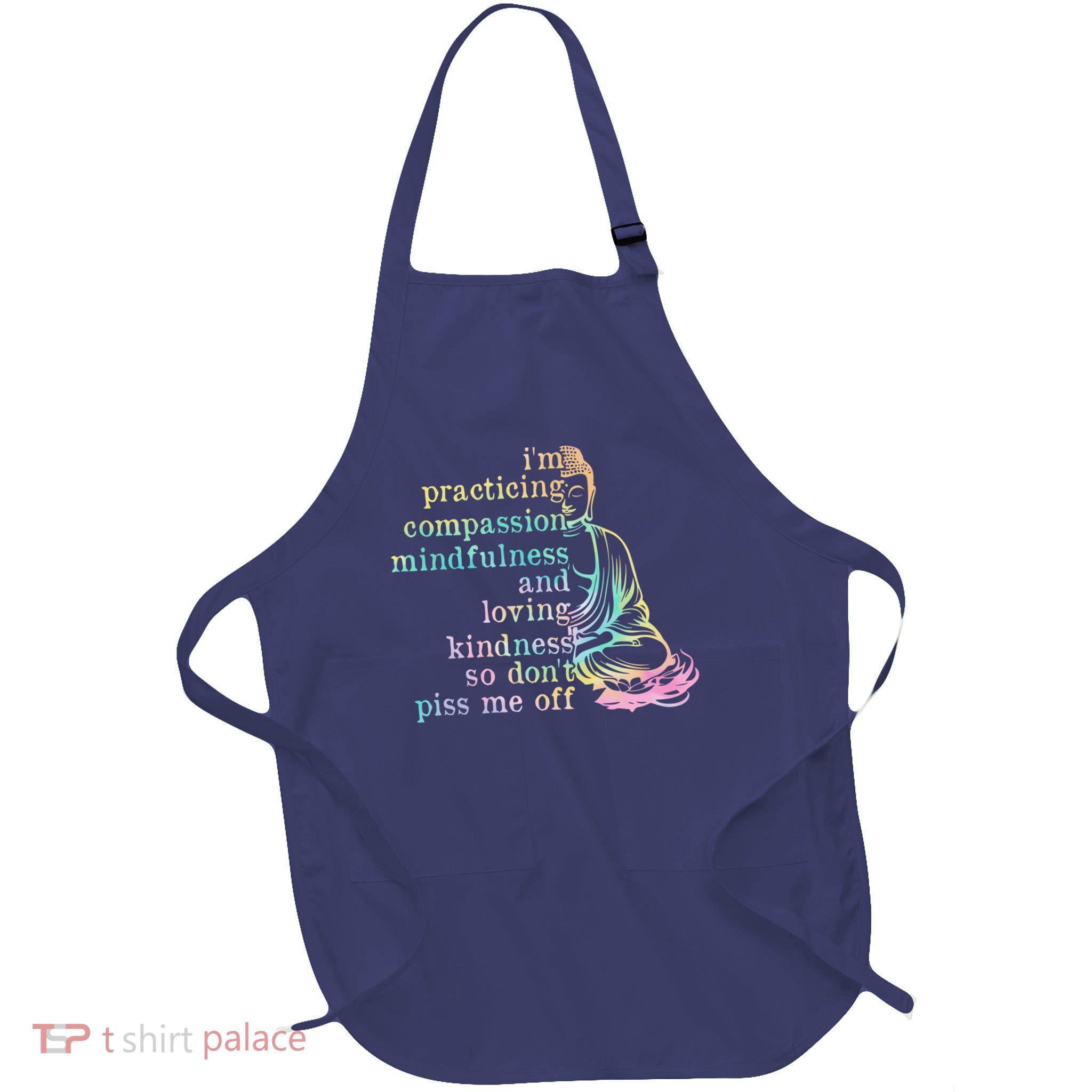 Practicing Compassion & Mindfulness Buddha Full-Length Apron With Pockets