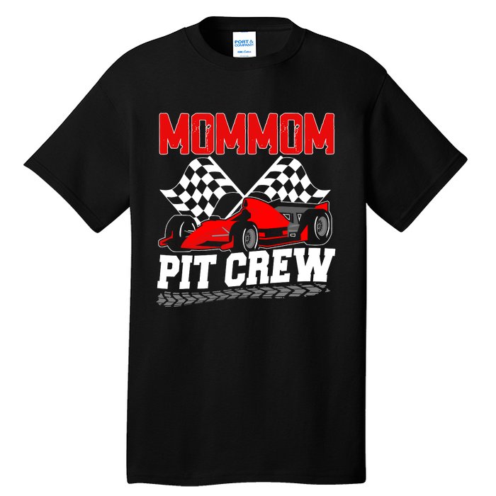 Pit Crew Mommom Race Car Birthday Racing Car Family Tall T-Shirt