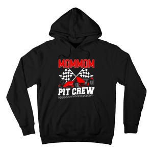 Pit Crew Mommom Race Car Birthday Racing Car Family Tall Hoodie