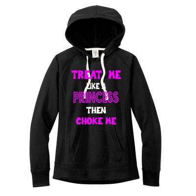 Princess Choke Me BDSM Women Dirty Adult Humor Women's Fleece Hoodie