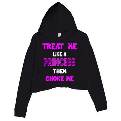 Princess Choke Me BDSM Women Dirty Adult Humor Crop Fleece Hoodie