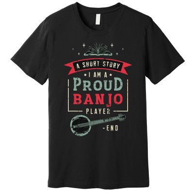 Proud Country Music Lover Banjo Player Premium T-Shirt