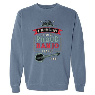 Proud Country Music Lover Banjo Player Garment-Dyed Sweatshirt