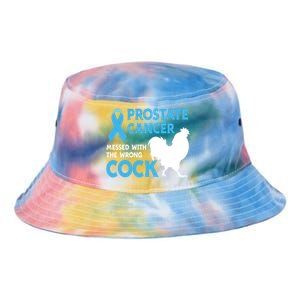 Prostate Cancer Messed With The Wrong Cock Cancer Awareness Gift Tie Dye Newport Bucket Hat