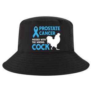 Prostate Cancer Messed With The Wrong Cock Cancer Awareness Gift Cool Comfort Performance Bucket Hat