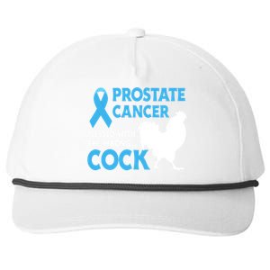 Prostate Cancer Messed With The Wrong Cock Cancer Awareness Gift Snapback Five-Panel Rope Hat