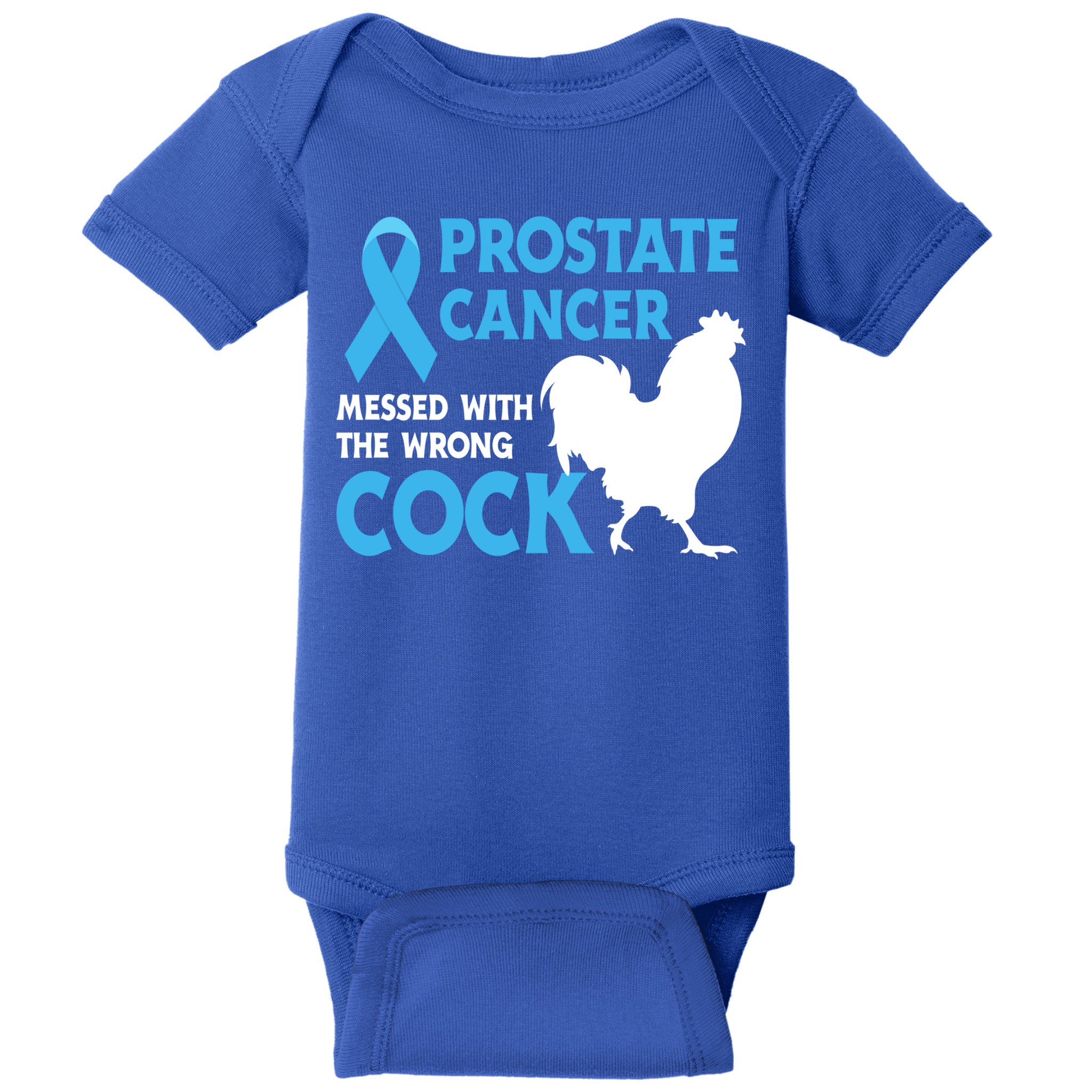 Prostate Cancer Messed With The Wrong Cock Cancer Awareness Gift Baby Bodysuit